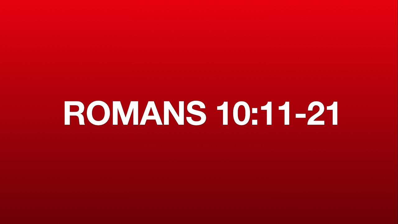 Romans 10:11-21