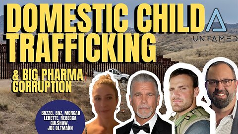 Joe Untamed w/ Dr. Culshaw, Baz & Morgan: Truth on HIV and America’s Child Trade