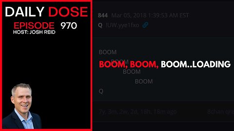 Boom, Boom, Boom, Loading...| Ep. 970 The Daily Dose