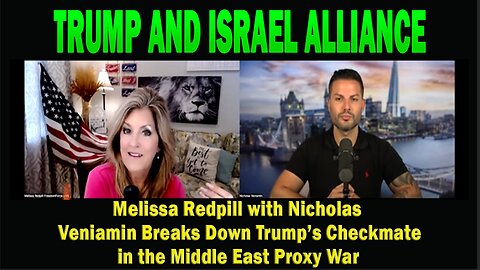 Melissa Redpill with Nicholas Veniamin Breaks Down Trump’s Checkmate in the Middle East Proxy War - 6/30/25