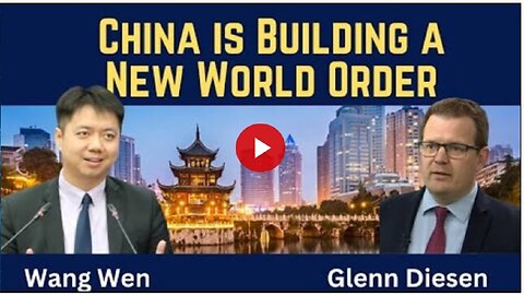 Wang Wen: China is Building a New World Order