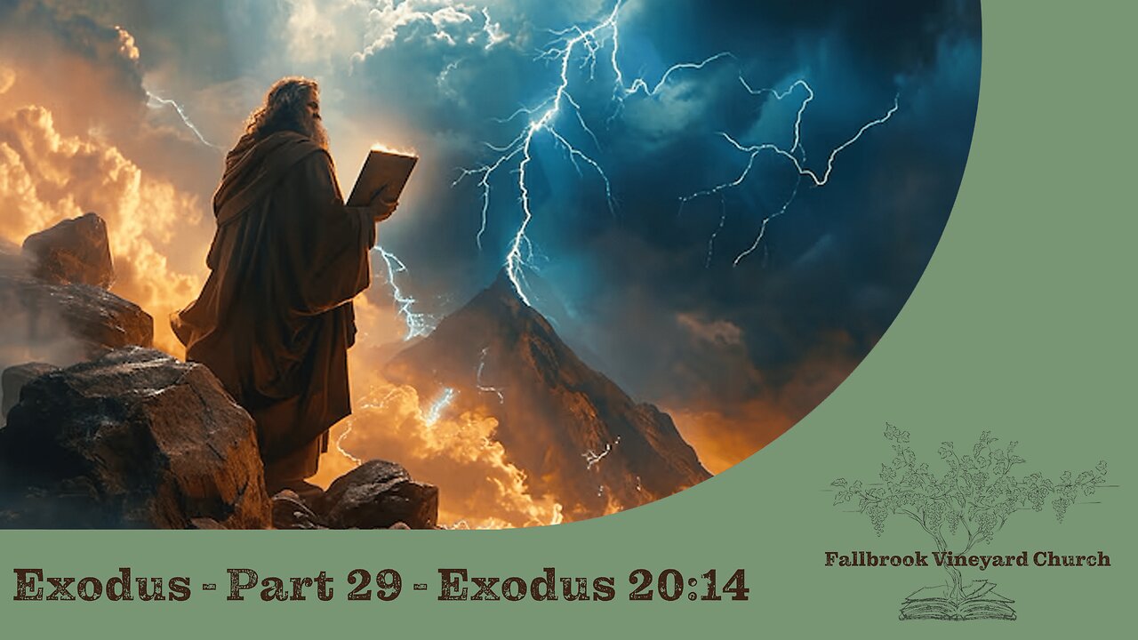 Exodus - Part 29 - Exodus 20:14