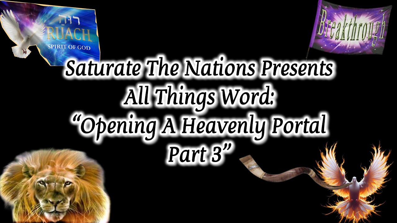 All Things Word: Opening A Heavenly Portal Pt. 2