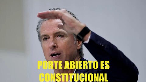 La California de NEWSOM y BONTA no pueden prohibir el porte abierto