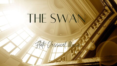 Flute Classical Music: The Swan from the Carnival of Animals