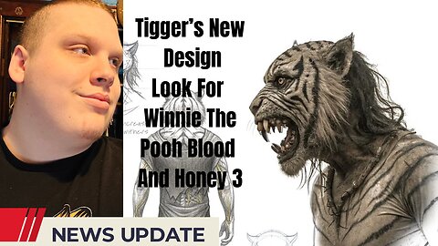 Tigger’s New Design Look For Winnie The Pooh Blood And Honey 3 - MOVIE NEWS!