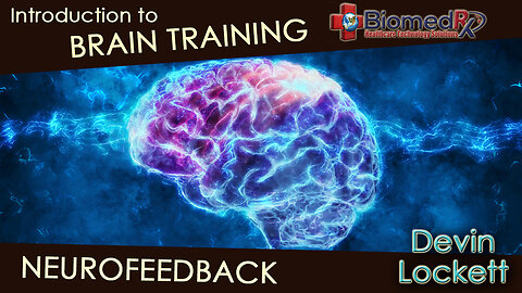 Neurofeedback - Introduction to Brain Training