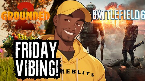 Off day! 100 follow goal!🔥???, Grounded 2 & Battlefield 6 open beta week 2!