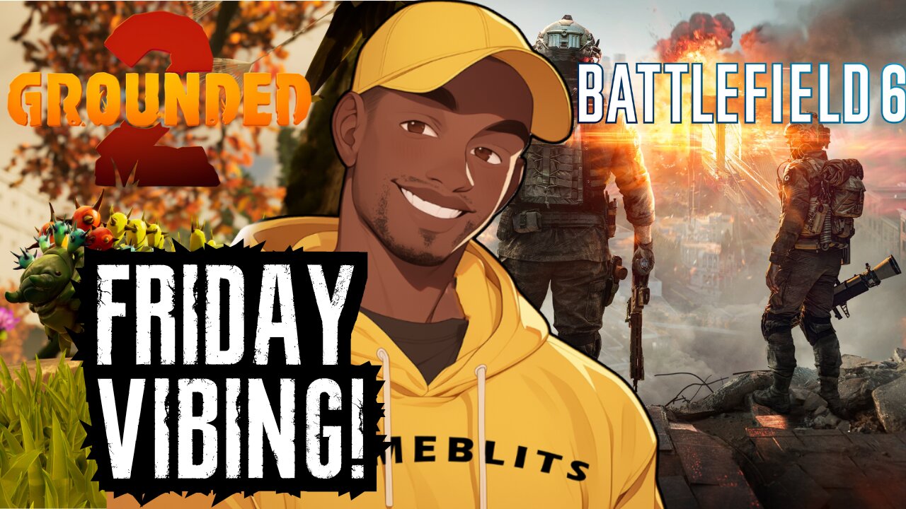 Off day! 100 follow goal!🔥???, Grounded 2 & Battlefield 6 open beta week 2!
