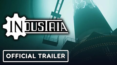 Industria - Official Console Announcement Trailer