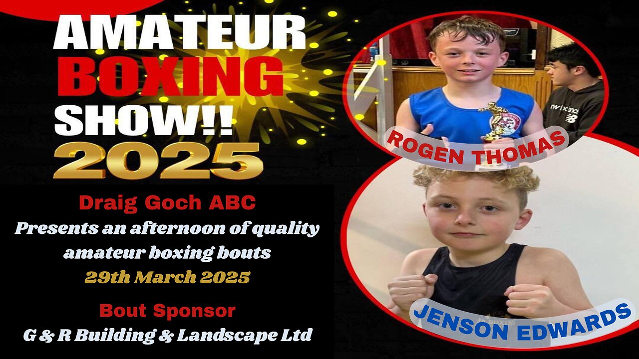 Draig Goch A.B.C Presents an Afternoon of Boxing - Rogen Thomas V Jenson Edwards 29.03.25