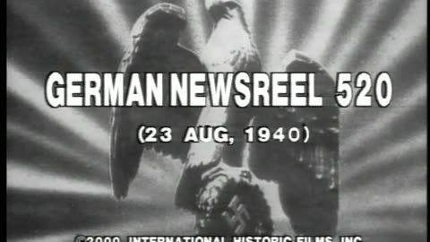 German Newsreel 520 - August 23, 1940