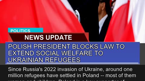 Polish President Blocks Law to Extend Social Welfa