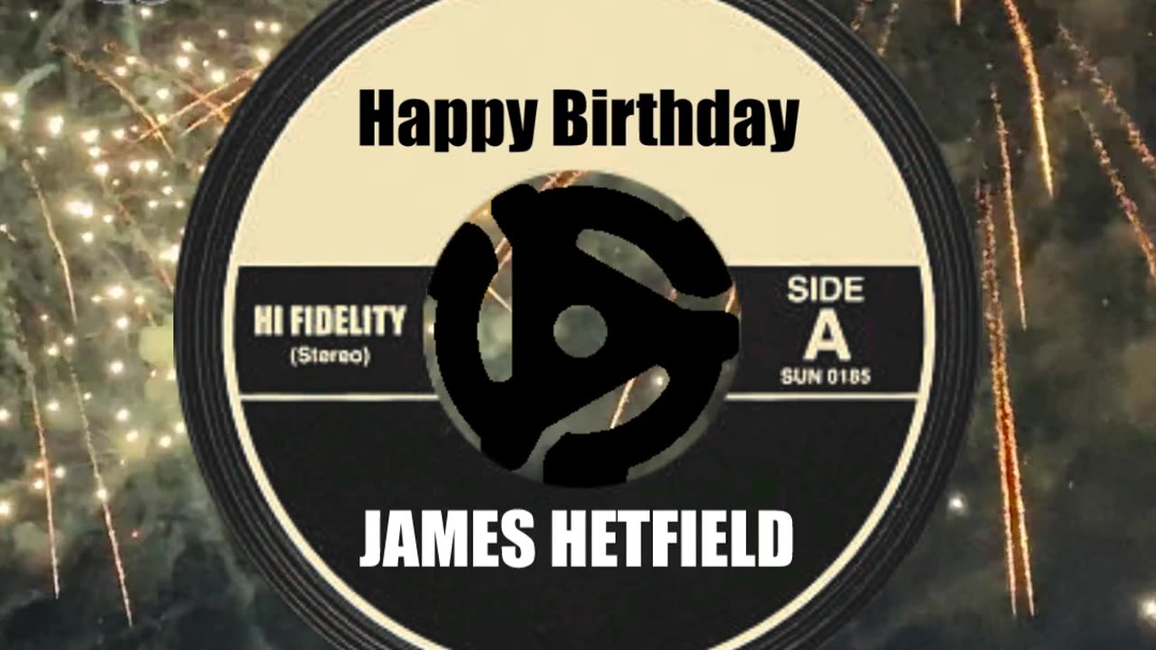 HAPPY BIRTHDAY to JAMES HETFIELD!