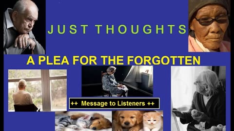 Just Thoughts - A Plea for the Forgotten (2013) Retro