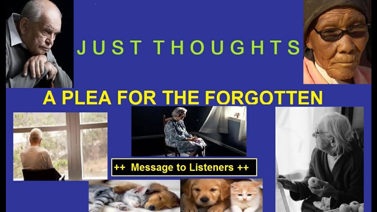 Just Thoughts - A Plea for the Forgotten (2013) Retro