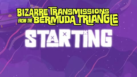 Bizarre Transmissions from the Bermuda Triangle