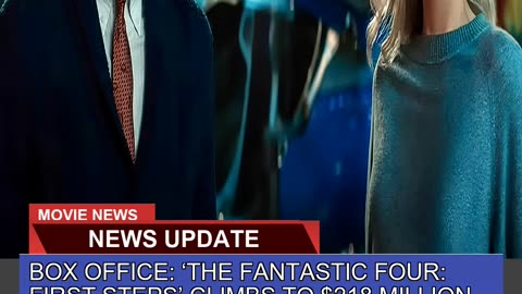 Box Office the Fantastic Four First Steps Clim