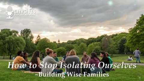 How to Stop Isolating Ourselves