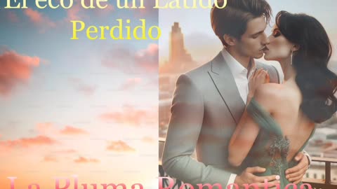 El eco de un Latido Perdido La Pluma Romantica
