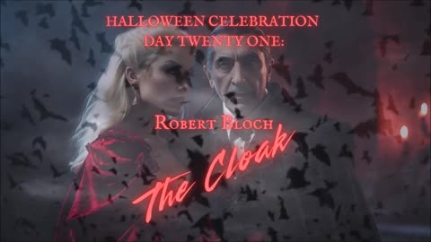 HALLOWEEN CELEBRATION 2025--Day Twenty-One: 'The Cloak' by Robert Bloch