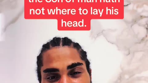 SON OF MAN HATH NOWHERE TO LAY HIS HEAD