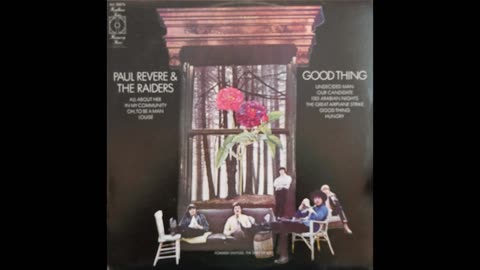 Paul Revere & The Raiders - Good Thing (1967) [Complete LP]