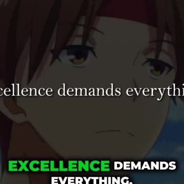 Excellence demand everything