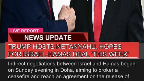 Trump Hosts Netanyahu Hopes for Israelhamas Deal