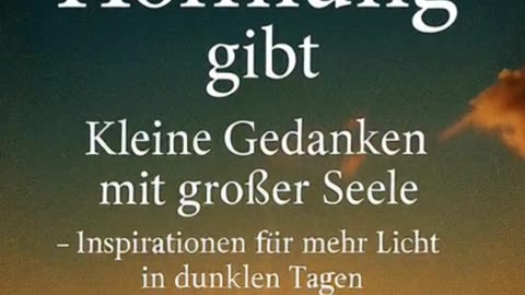 Kleine Gedanken mit großer Seele