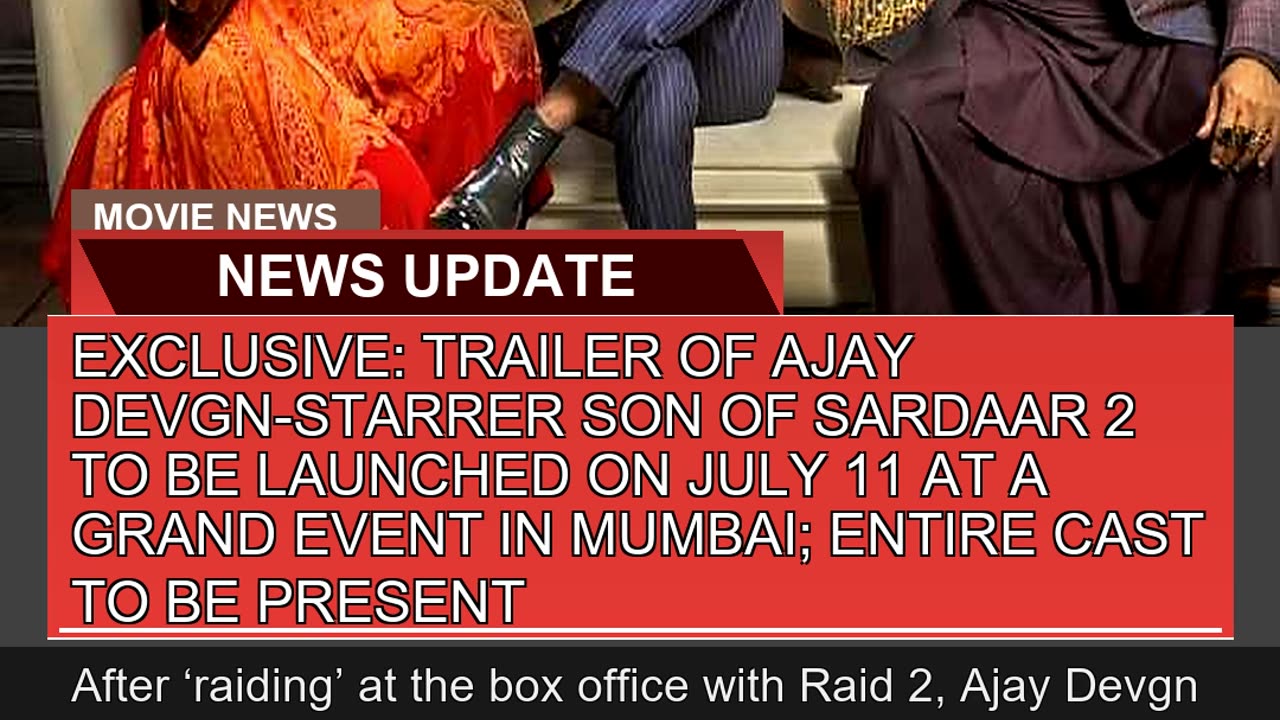 Exclusive Trailer of Ajay Devgnstarrer Son of Sa