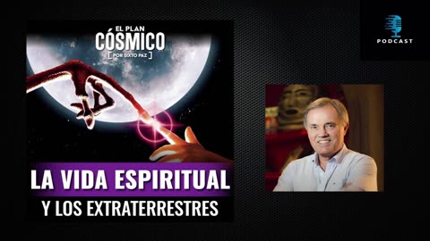 Sixto Paz Wells - El Plan Cósmico - La Vida Espiritual y Los Extraterrestres