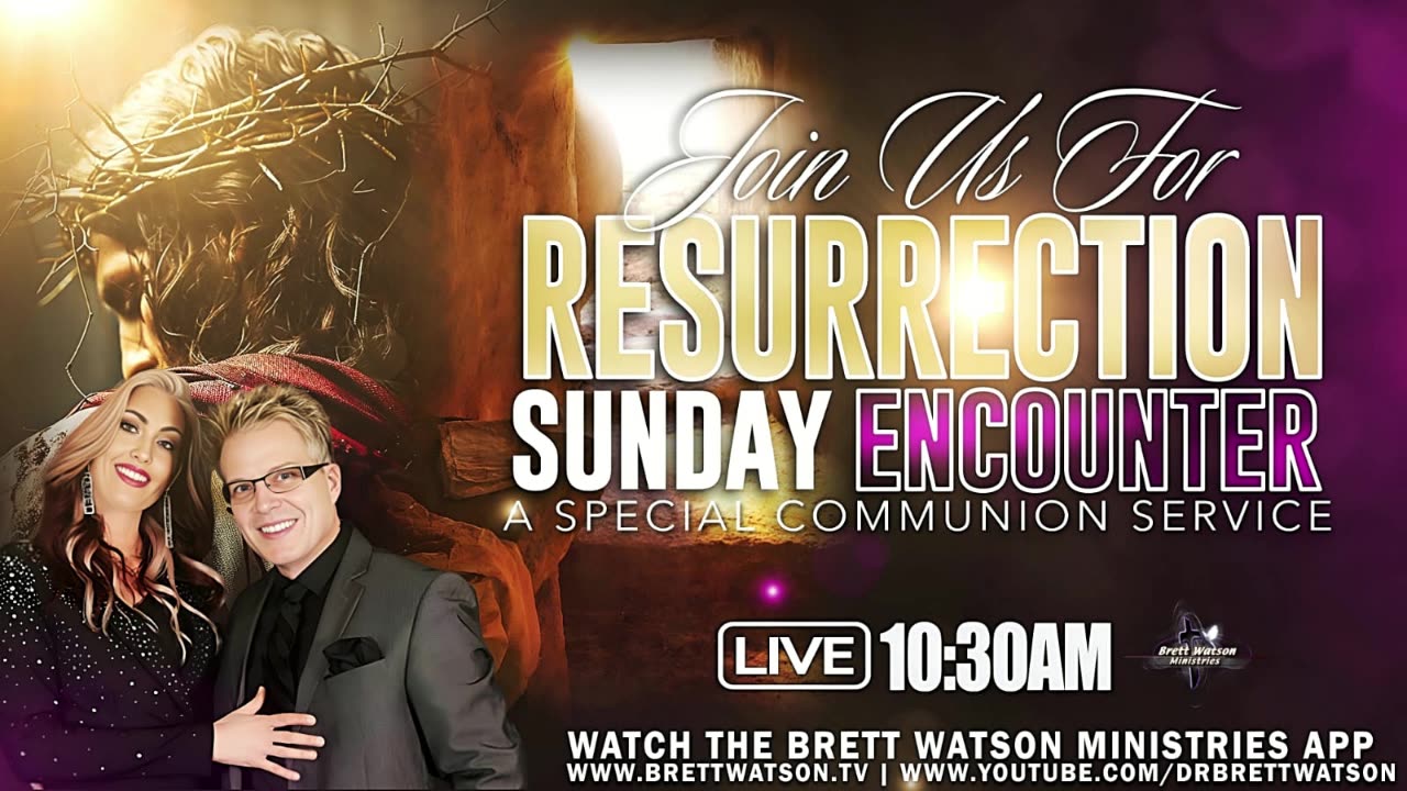 "The Victorious Resurrection Encounter!" LIVE - Dr Brett & Marianne Watson