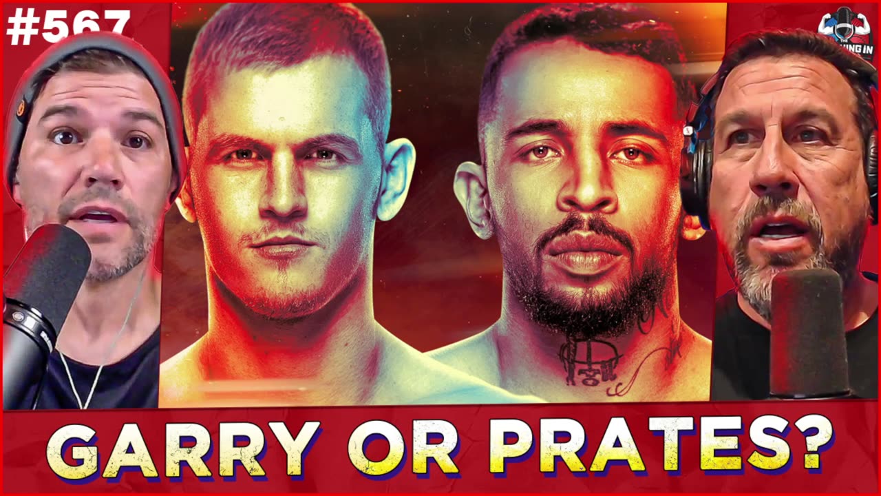Garry vs Prates Preview | McGregor Reignites Chandler Fight | WEIGHING IN #567