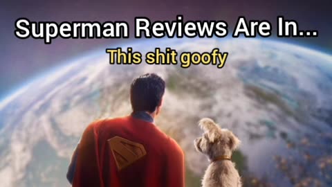 Superman Reviews Are In...