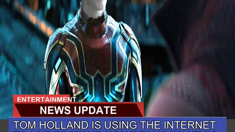 Tom Holland is Using the Internet to Understand W