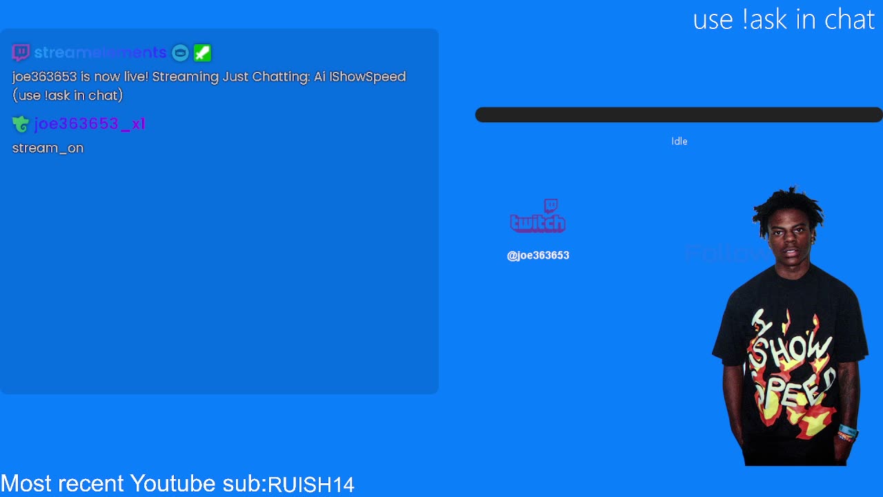Ai ishowspeed (use !ask in chat)