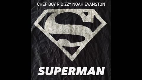 Chef Boy R Dizzy Noah Evanston d(O_o)b Superman