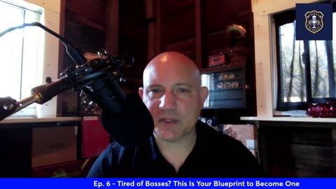 Ep. 6 - Tired of Bosses? Why Not Become One?