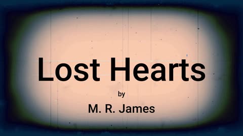 Lost Hearts (audio short story)
