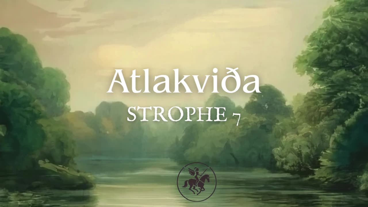 Atlakviða – strophe 7 – The Lay of Atli