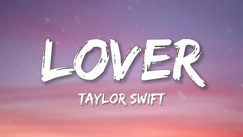 Taylor Swift _Lover(Lyrics)