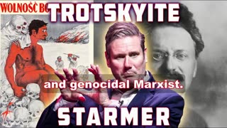 Keir Starmer Is a Rabid Trotskyite Marxist!