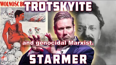 Keir Starmer Is a Rabid Trotskyite Marxist!