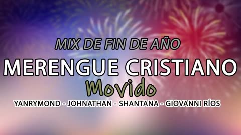 Merengue Cristiana Mix - La Mejor Exitos Movidos Y Rápidos - Alabanza Musica Cristiana.