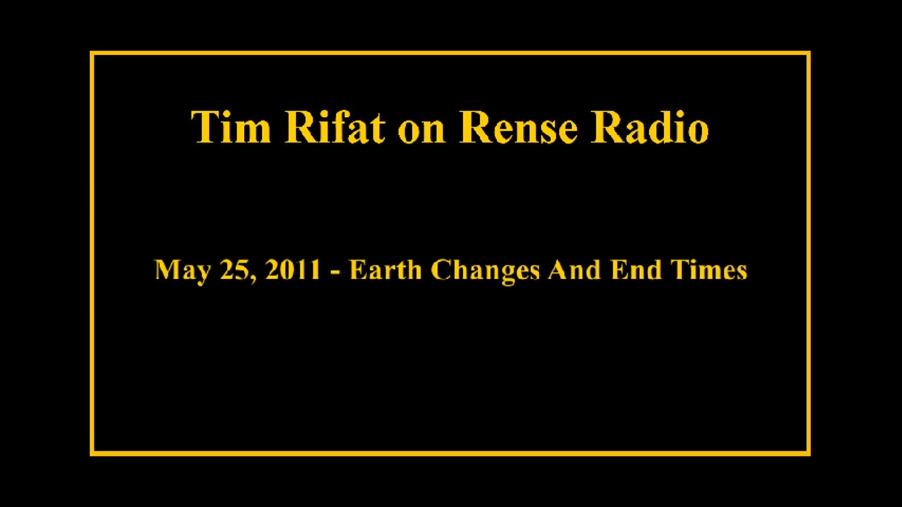 May 25, 2011 - Earth Changes And End Times