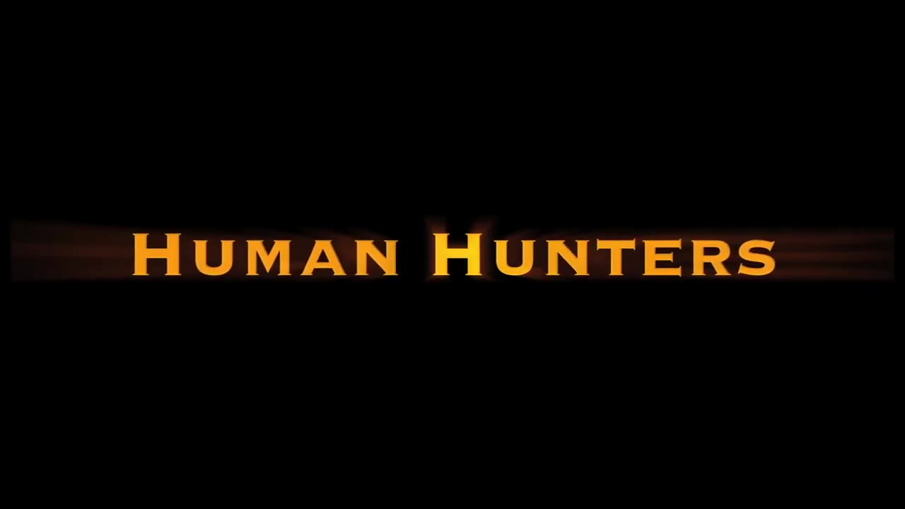 Human Hunter Trailer