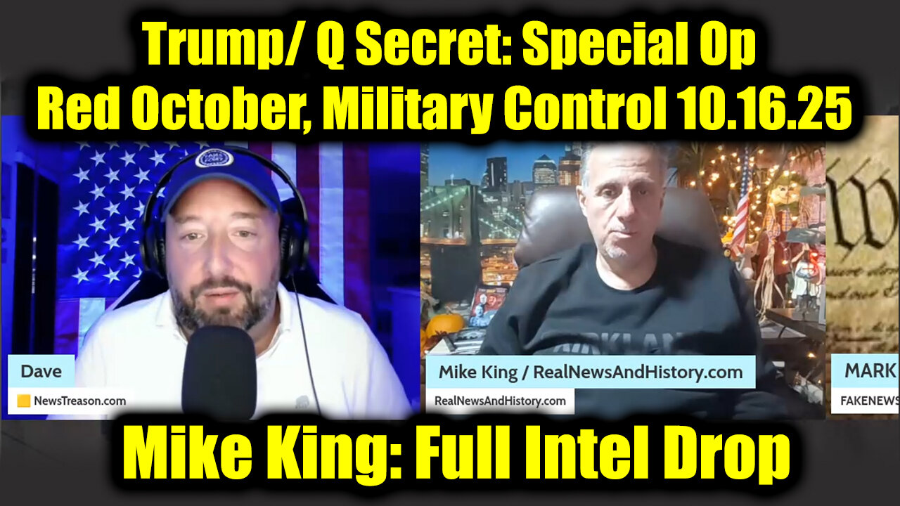 Mike King: Full Intel Drop 10.16.2025 - Trump/ Q Secret, Special Op in Full Swing