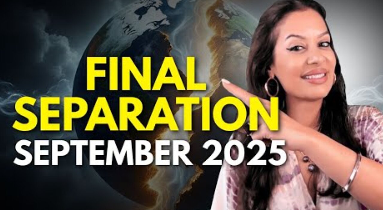 Starseeds September 2025 -The Great Separation Event