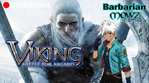 BARBARIC STREAM!! VIKING: BATTLE FOR ASGARD
